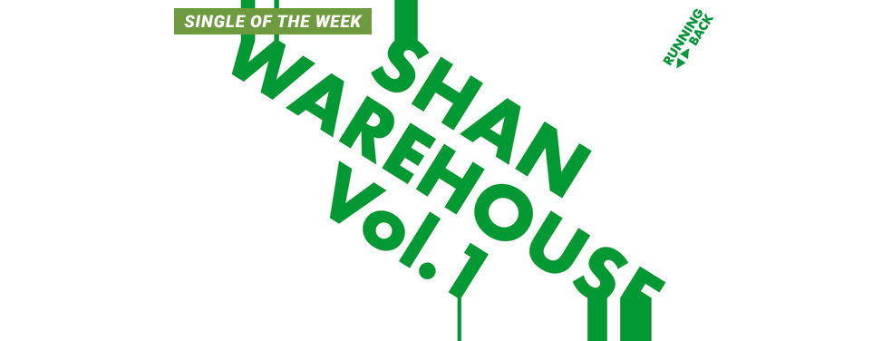 Shan - Warehouse Vol 1 (Running Back)
