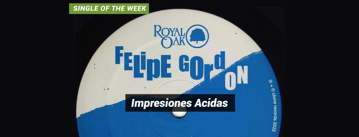 Felipe Gordon - Impresiones Acidas (Clone Royal Oak)