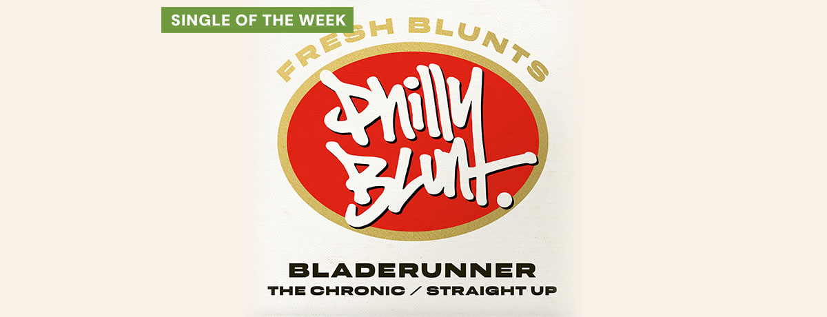 Bladerunner - The Chronic / Straight Up (Philly Blunt)