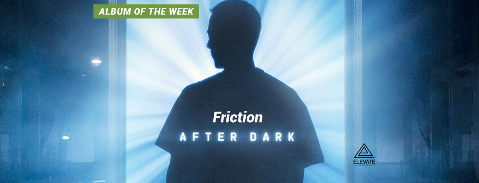 Friction - After Dark (Elevate (UK))