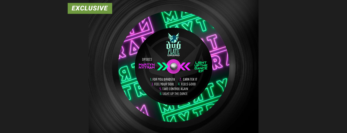 Martyn Nytram - Light Up The Dance (Dubplate Dread)