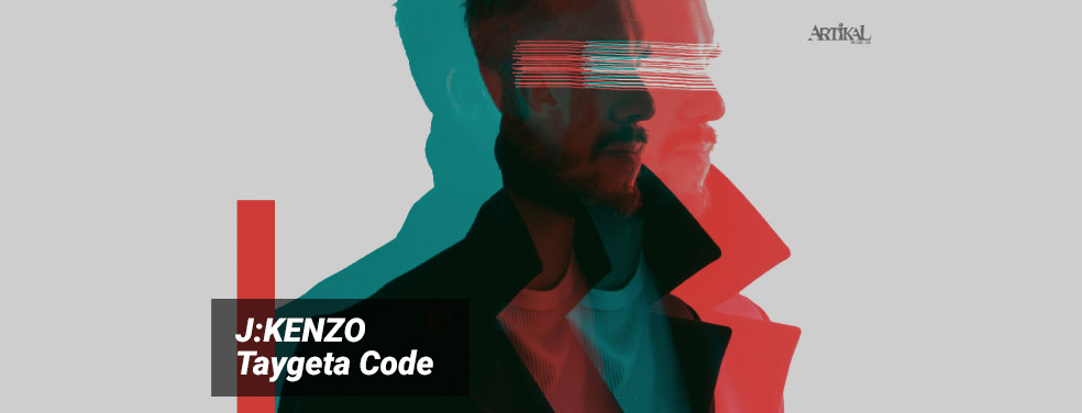 J:KENZO - Taygeta Code (Artikal Music UK)