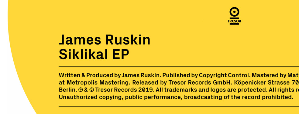 JAMES RUSKIN - Siklikal EP (Tresor Germany)