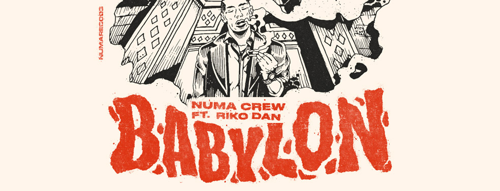 NUMA CREW feat RIKO DAN - Babylon (Numa Recordings)