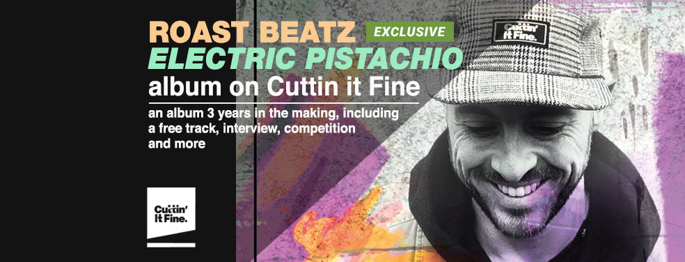 ROAST BEATZ - Electric Pistachio (Cuttin' It Fine)