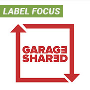Label Focus: Garage Shared
