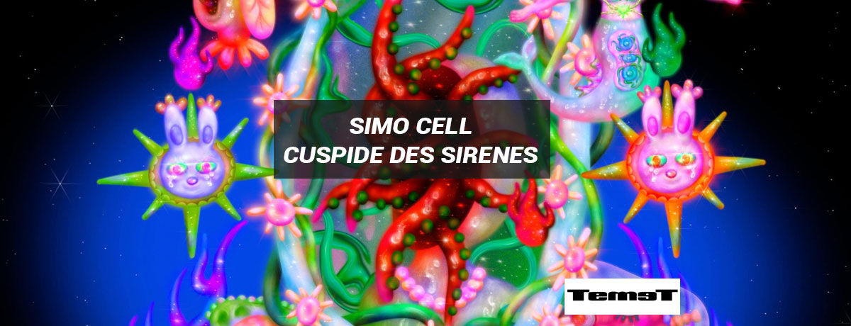 Simo Cell - Cuspide Des Sirenes (Temet)