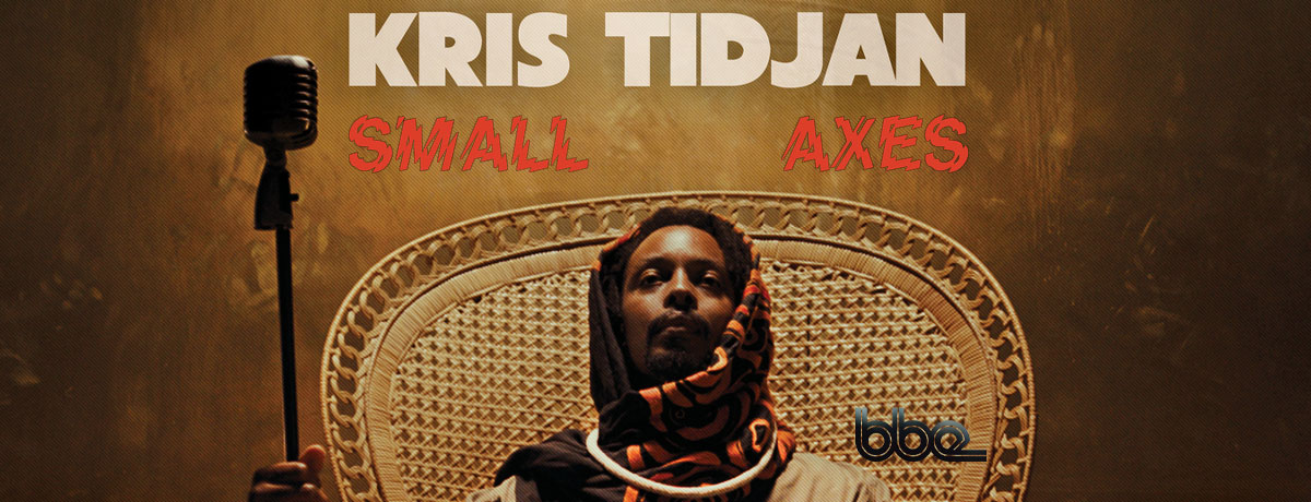 Kris Tidjan - Small Axes (BBE Music)