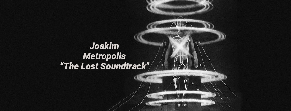 Joakim - Metropolis The Lost Soundtrack (Tigersushi)