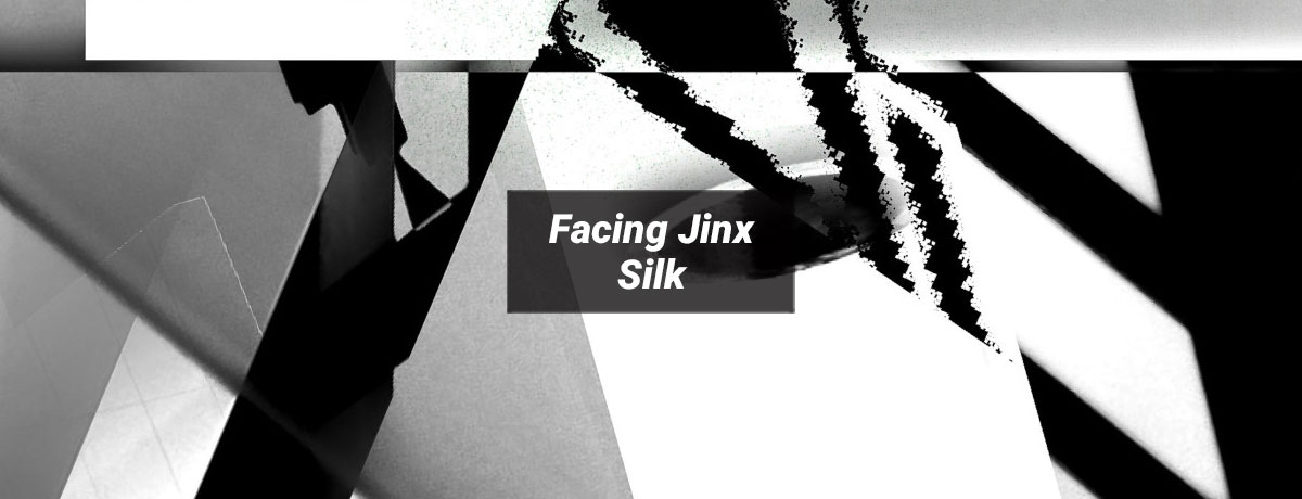 Facing Jinx - Silk (Peer Pressure)