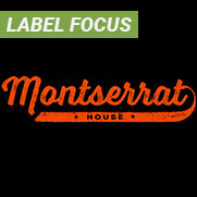 Label Focus: Montserrat House