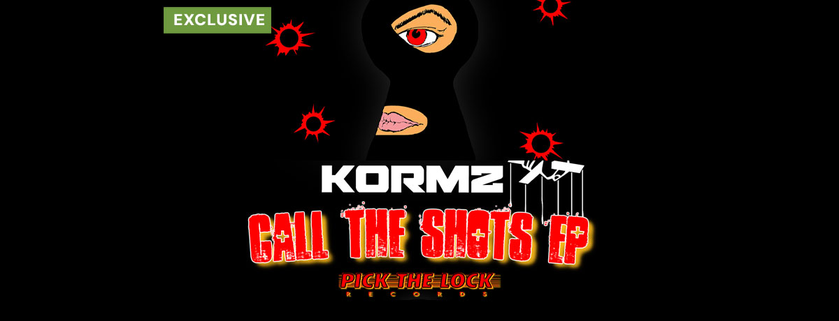 Kormz - Call The Shots EP (Pick The Lock)