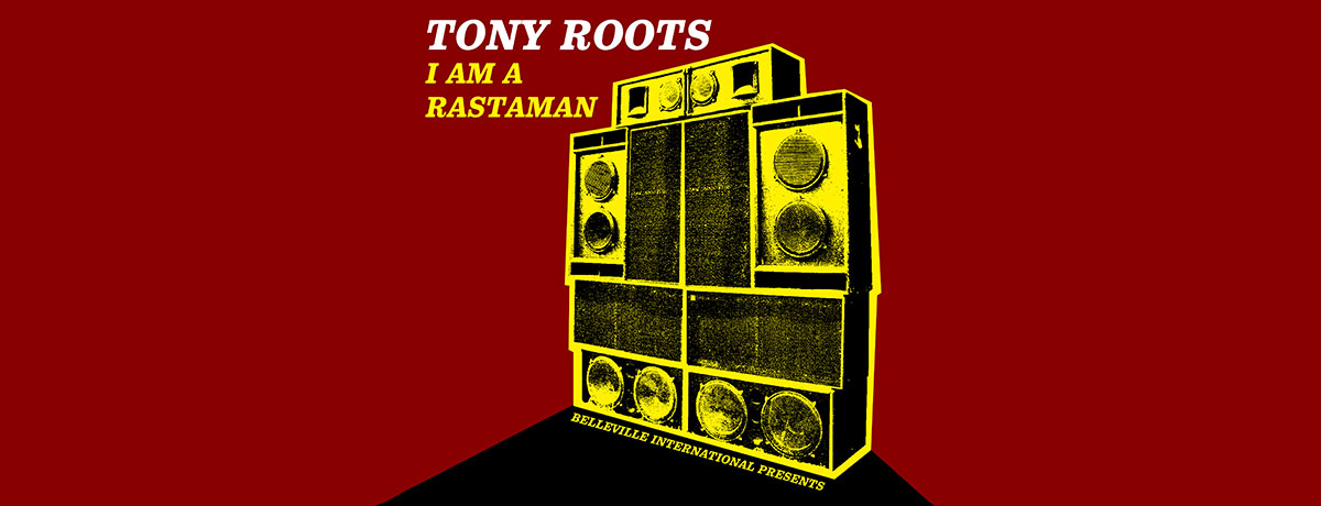 Tony Roots - I Am A Rastaman (Patate Jamaica)