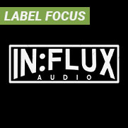 Label Focus: In:Flux Audio