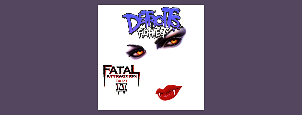 Fatal Attraction Part II