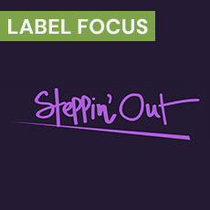 Label Focus: Steppin' Out