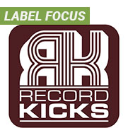 Label Focus: Record Kicks