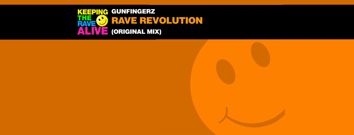 Gunfingerz - Rave Revolution (Keeping The Rave Alive)