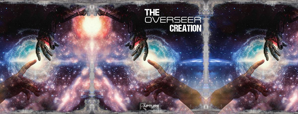The Overseer - Creation (Rapture Recordings)