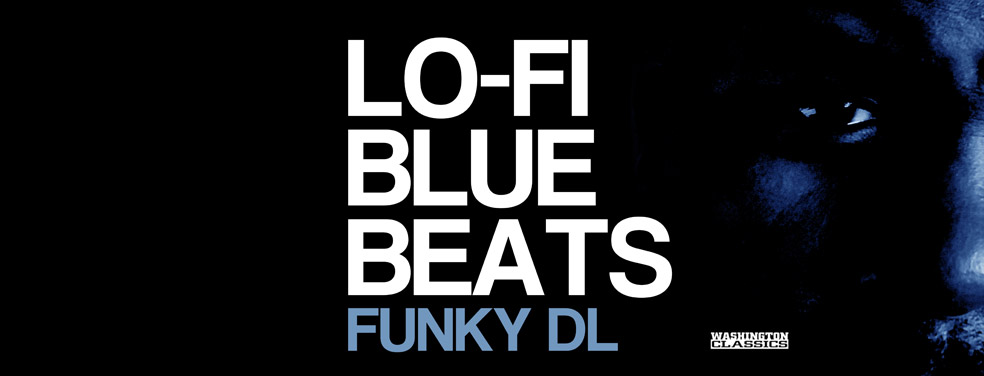 Funky DL - Lo-Fi Blue Beats (Washington Classics Japan)