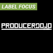 Label Focus: Producer Dojo