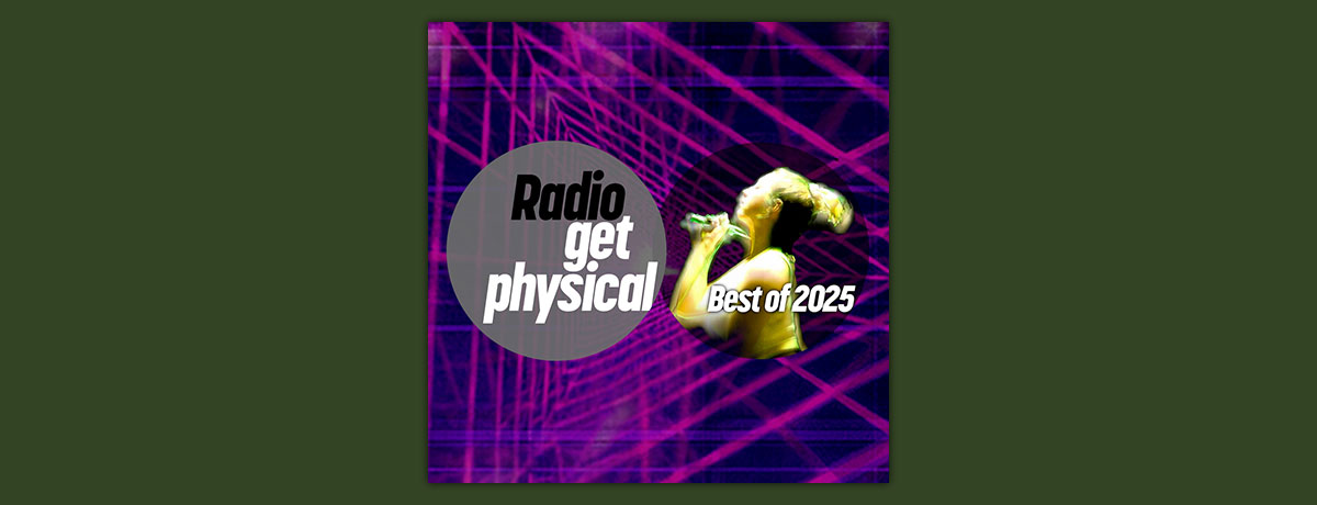 Best Of Get Physical Music 2025