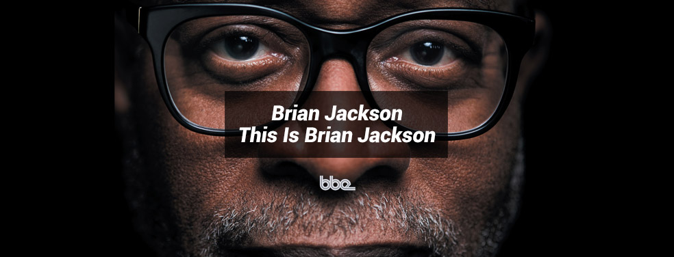 Brian Jackson - This Is Brian Jackson (BBE Music)