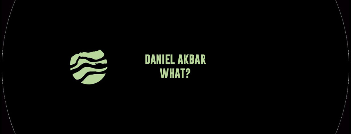 Daniel Akbar - What? (Constant Black)