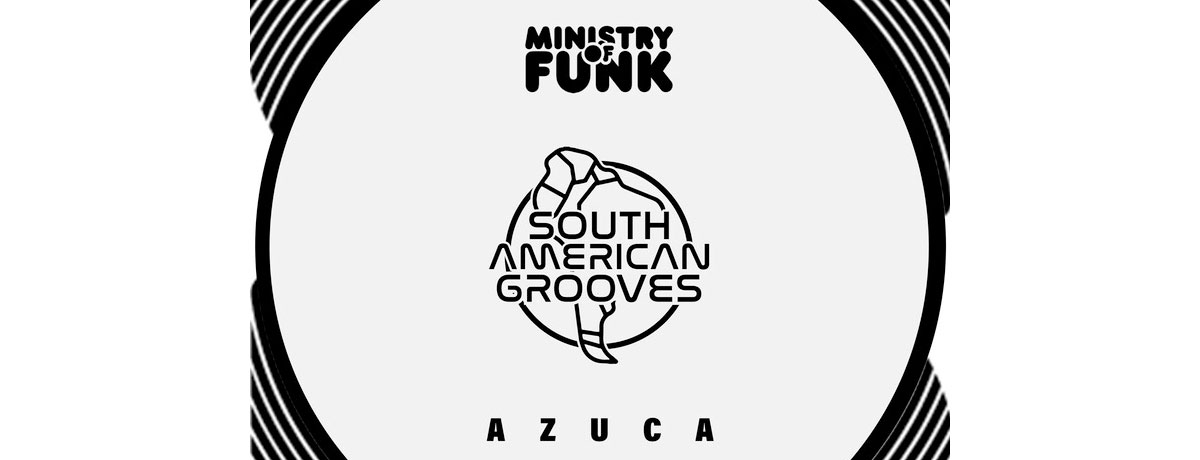 Ministry Of Funk - Azuca (South American Grooves US)