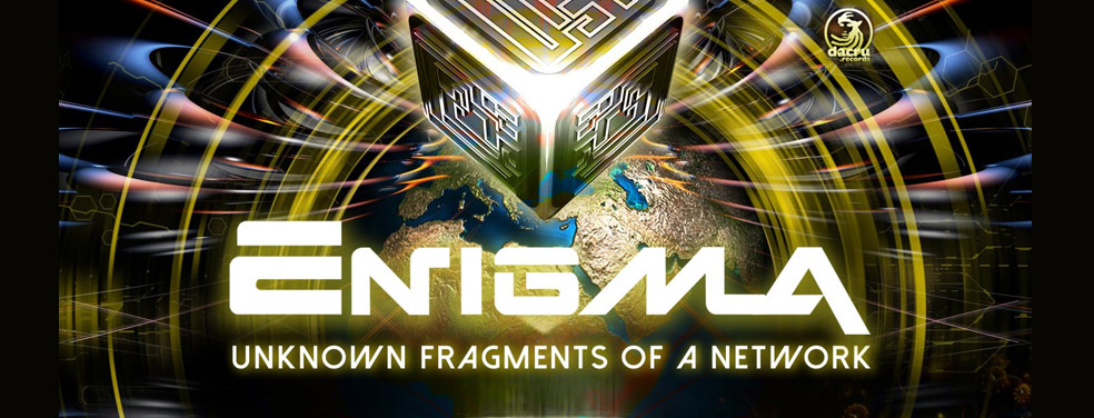 Enigma (PSY) - Unknown Fragments Of A Network (Dacru Belgium)