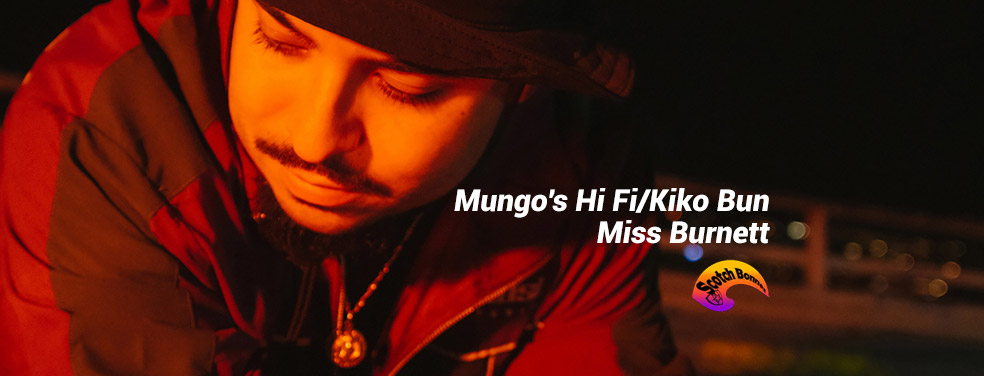 Mungo's Hi Fi/Kiko Bun - Miss Burnett (Scotch Bonnet)