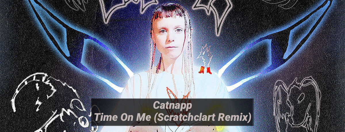 Catnapp - Time On Me (Scratchclart Remix) (Monkeytown)