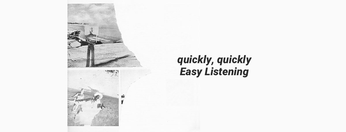 quickly, quickly - Easy Listening (Ghostly International US)