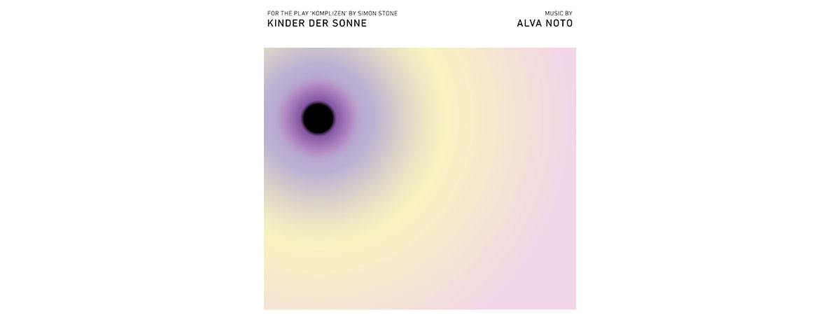 Alva Noto - Kinder Der Sonne (From 