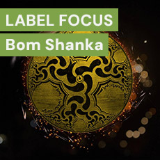 Label Focus: Bom Shanka