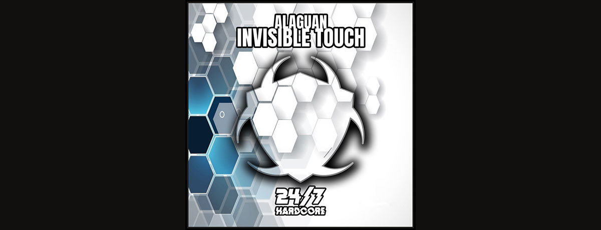 Alaguan - Invisible Touch (24/7 Hardcore)