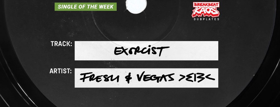 DJ Fresh/Vegas - Exorcist (Breakbeat Kaos II)