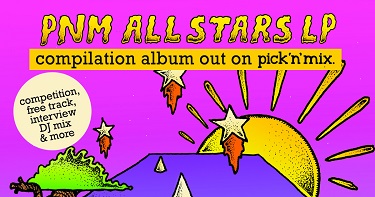 PNM All Stars LP on Pick N Mix Takeover