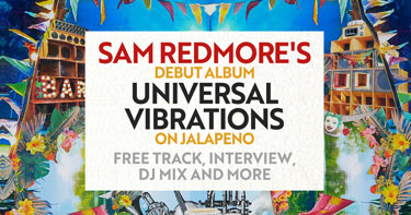 Sam Redmore - Universal Vibrations Takeover